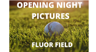 Opening Night Photos from Fluor Field